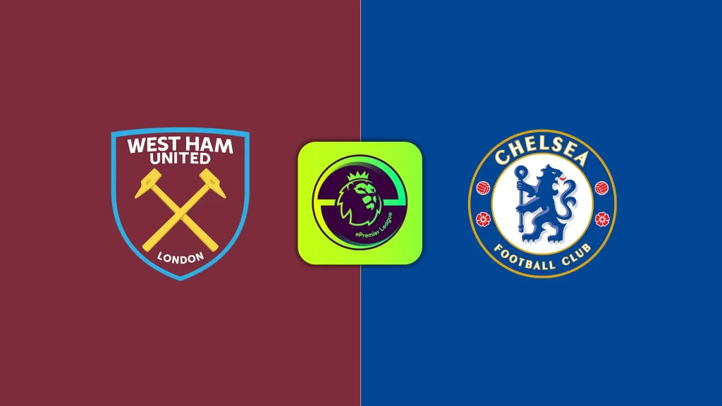Soi Kèo West Ham vs Chelsea lúc 2h00 ngày 23/8