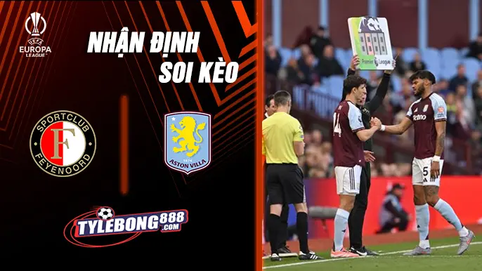 Soi Kèo Feyenoord vs Aston Villa lúc 02h00 ngày 03/10