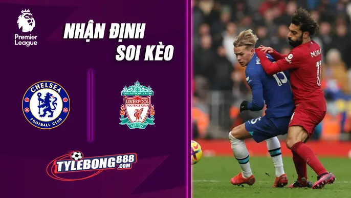 Soi Kèo Chelsea vs Liverpool lúc 23h30 ngày 4/10
