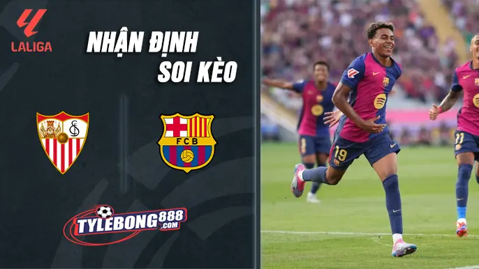 Soi Kèo Sevilla vs Barcelona lúc 21h15 ngày 5/10