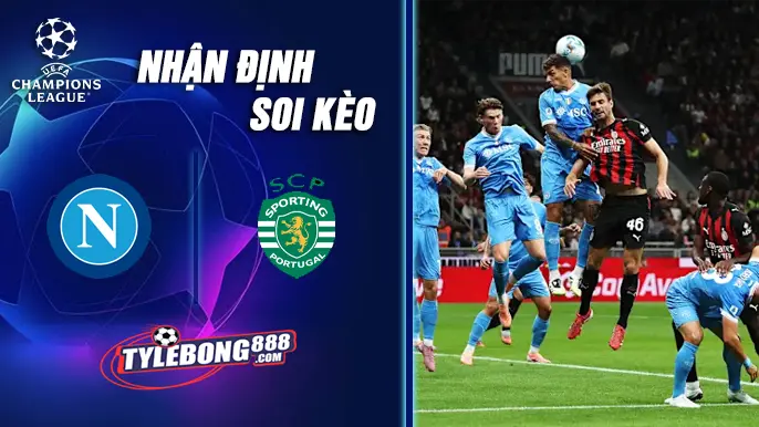 Soi Kèo Napoli vs Sporting CP lúc 02h00 ngày 02/10