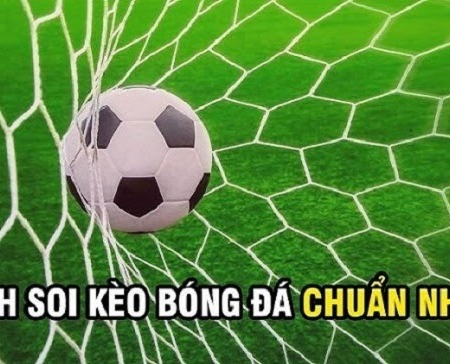 Top 4 cách soi kèo bóng đá chuẩn nhất