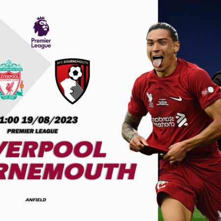 Nhận định Liverpool vs Bournemouth 21h00 ngày 19/08 (Premier League)