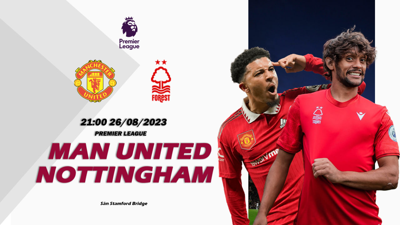 Nhận định Man United vs Nottingham