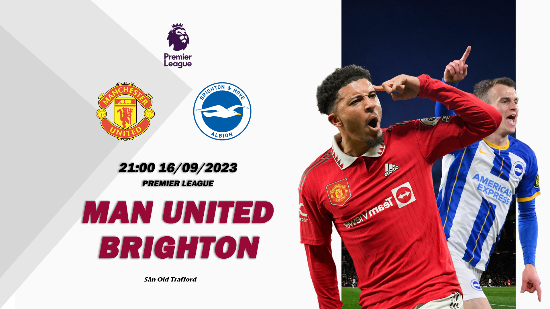 Nhận định Man United vs Brighton