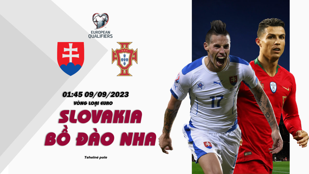 Nhận định Slovakia vs Bồ Đào Nha