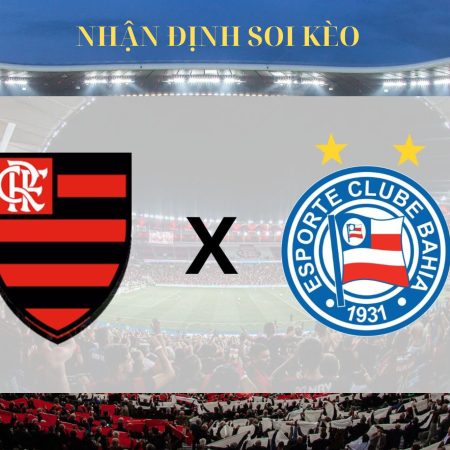 Nhận định Flamengo vs Bahia 7h45 ngày 13/9