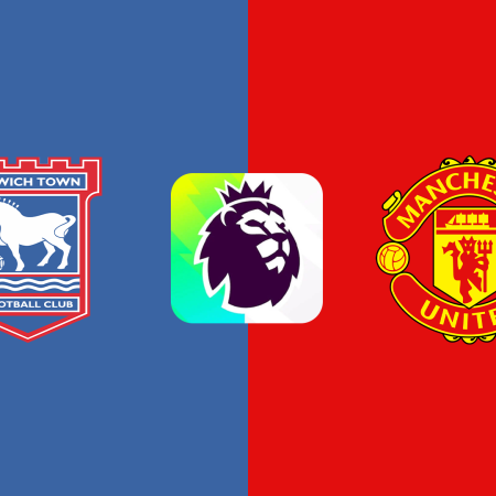 Soi Kèo Ipswich Town vs Man United lúc 23h30 ngày 24/11