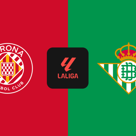 Soi Kèo Girona vs Real Betis lúc 02h00 ngày 22/4