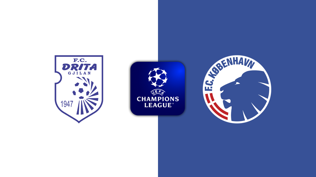 Soi Kèo Drita Gjilan vs Copenhagen lúc 01h00 ngày 30/7
