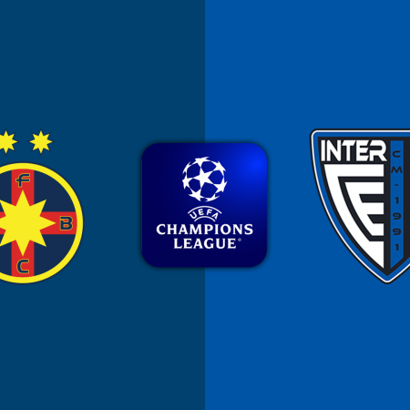 Soi Kèo FCSB vs Inter Escaldes lúc 00h00 ngày 10/07