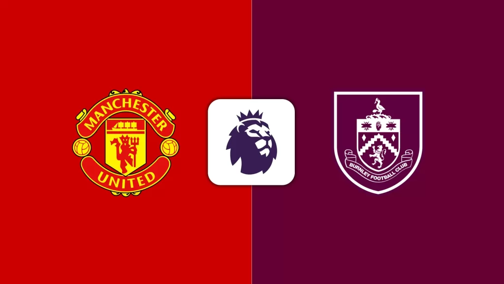 Soi Kèo Man United vs Burnley lúc 21h00 ngày 30/8