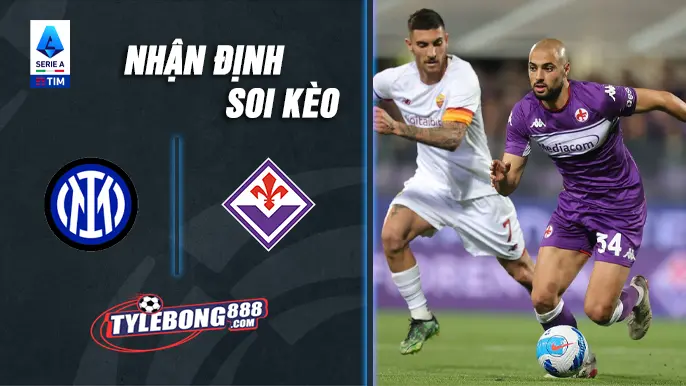 Soi Kèo Inter vs Fiorentina lúc 02h45 ngày 29/10