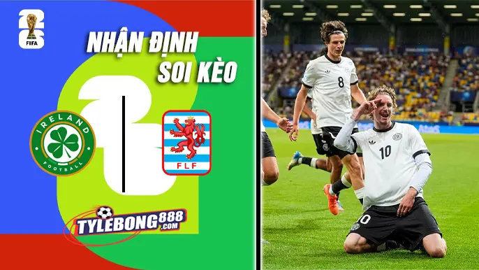 Soi Kèo Ireland vs Luxembourg lúc 02h45 ngày 18/11