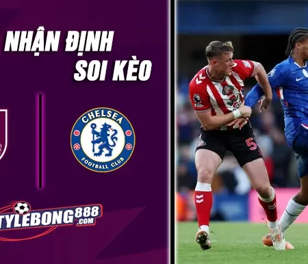 Soi Kèo Burnley vs Chelsea lúc 19h30 ngày 22/11