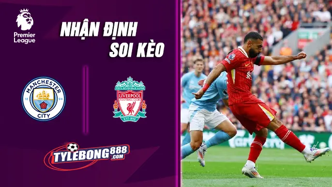 Soi Kèo Manchester City vs Liverpool lúc 23h30 ngày 09/11