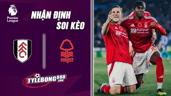 Soi Kèo Fulham vs Nottingham lúc 03h00 ngày 23/12