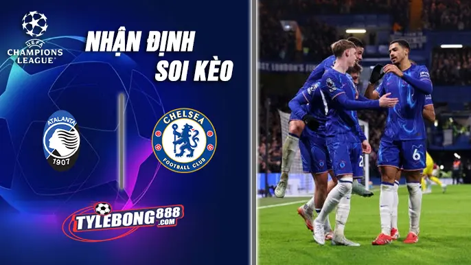 Soi Kèo Atalanta vs Chelsea lúc 03h00 ngày 10/12