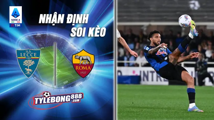 Soi Kèo Lecce vs AS Roma lúc 00h00 ngày 7/1