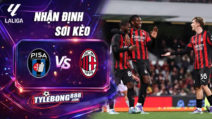 Soi Kèo Pisa vs AC Milan lúc 02h45 ngày 14/02