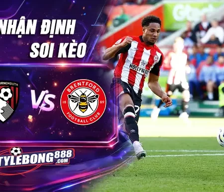 Soi Kèo Bournemouth vs Brentford lúc 02h30 ngày 04/03