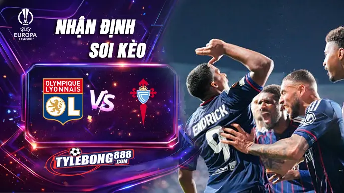 Soi Kèo Lyon vs Celta Vigo lúc 00h45 ngày 20/03