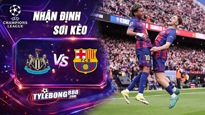 Soi Kèo Newcastle vs Barcelona lúc 03h00 ngày 11/03