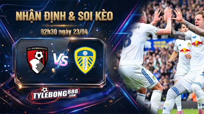Phân Tích Phong Độ Bournemouth vs Leeds.