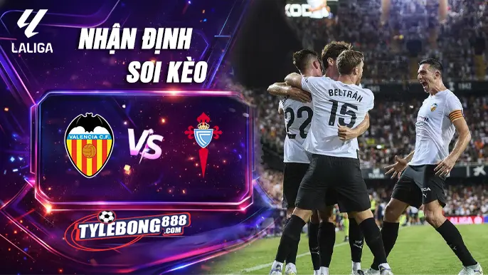 Phân Tích Phong Độ Valencia vs Celta Vigo