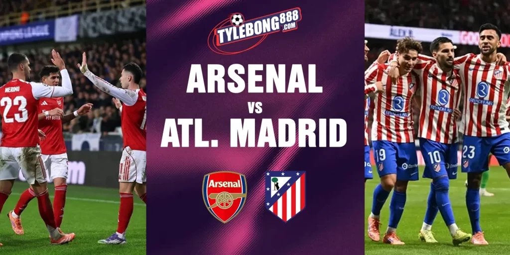 Phân Tích Phong Độ Arsenal vs Atl. Madrid.
