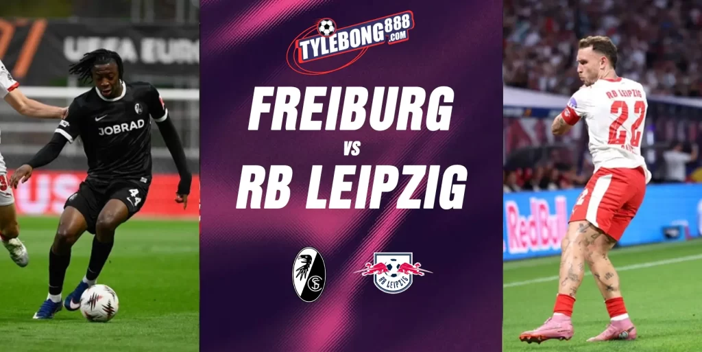 Phân Tích Phong Độ Freiburg vs RB Leipzig.
